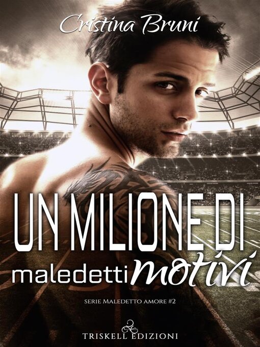 Title details for Un milione di maledetti motivi by Cristina Bruni - Available
